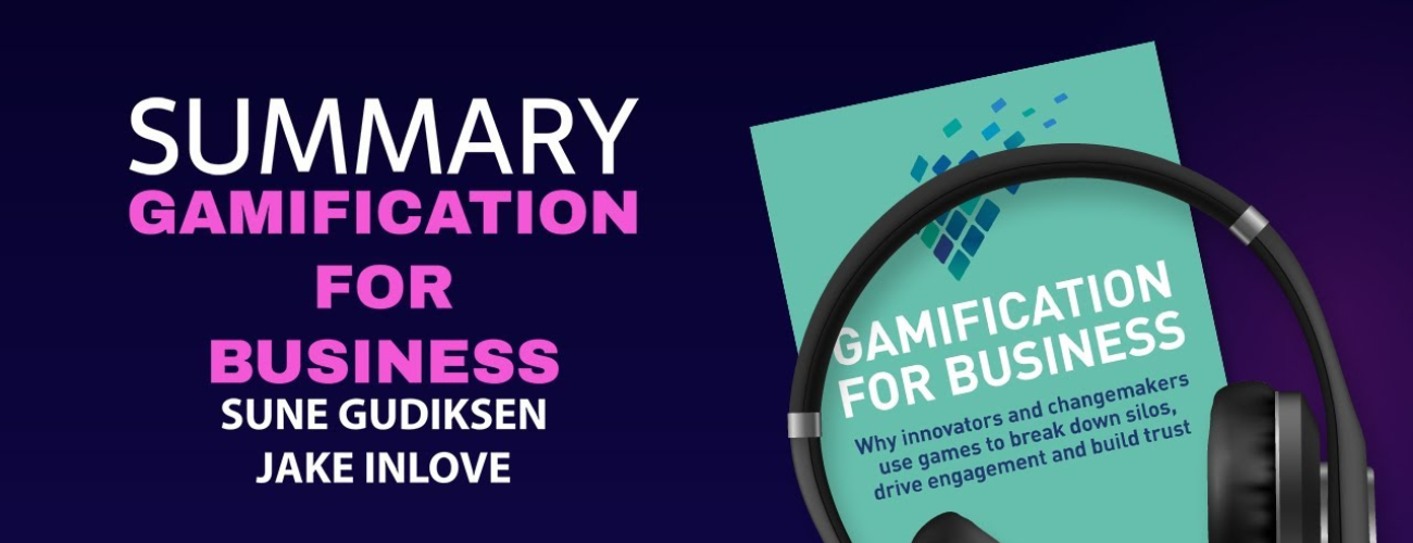 Gamification for Business by Sune Gudiksen and Jake Inlove